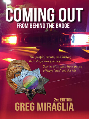 cover image of Coming Out from Behind the Badge: the People, Events, and History That Shape Our Journey
